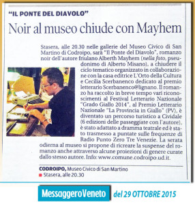 Il Ponte del Diavolo di Alberth Mayhem (alias Alberto Misano) presentato da Cecilia Scerbanenco - Messaggero Veneto del 29 ottobre 2015